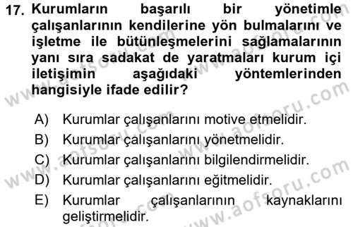 Halkla İlişkiler Uygulamaları ve Örnek Olaylar Dersi 2017 - 2018 Yılı (Vize) Ara Sınav Soruları 17. Soru