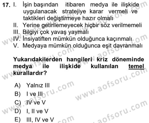Halkla İlişkiler Uygulamaları ve Örnek Olaylar Dersi 2017 - 2018 Yılı (Final) Dönem Sonu Sınav Soruları 17. Soru