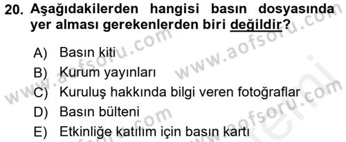 Halkla İlişkiler Uygulamaları ve Örnek Olaylar Dersi 2017 - 2018 Yılı (Final) Dönem Sonu Sınav Soruları 20. Soru