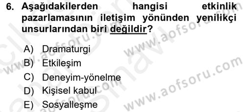 Halkla İlişkiler Uygulamaları ve Örnek Olaylar Dersi 2017 - 2018 Yılı (Final) Dönem Sonu Sınav Soruları 6. Soru