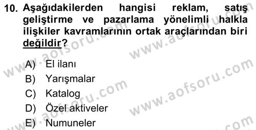 Halkla İlişkiler Uygulamaları ve Örnek Olaylar Dersi 2018 - 2019 Yılı (Vize) Ara Sınav Soruları 10. Soru