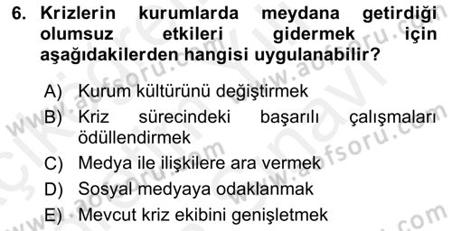 Halkla İlişkiler Uygulamaları ve Örnek Olaylar Dersi 2018 - 2019 Yılı (Vize) Ara Sınav Soruları 6. Soru