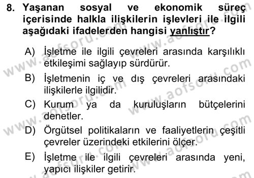 Halkla İlişkiler Uygulamaları ve Örnek Olaylar Dersi 2018 - 2019 Yılı (Vize) Ara Sınav Soruları 8. Soru