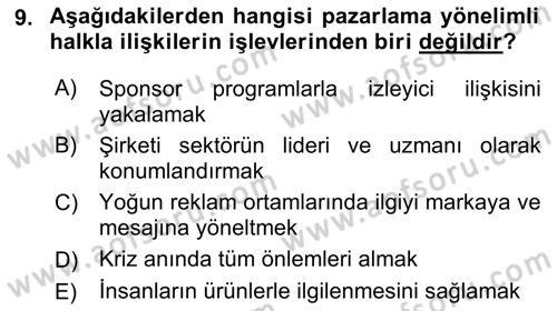 Halkla İlişkiler Uygulamaları ve Örnek Olaylar Dersi 2018 - 2019 Yılı (Vize) Ara Sınav Soruları 9. Soru