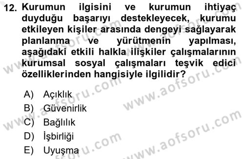 Halkla İlişkiler Uygulamaları ve Örnek Olaylar Dersi 2018 - 2019 Yılı (Final) Dönem Sonu Sınav Soruları 12. Soru
