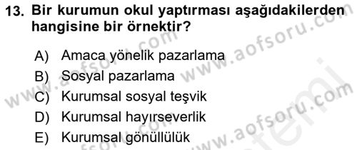 Halkla İlişkiler Uygulamaları ve Örnek Olaylar Dersi 2018 - 2019 Yılı (Final) Dönem Sonu Sınav Soruları 13. Soru