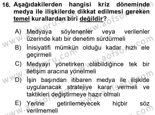 Halkla İlişkiler Uygulamaları ve Örnek Olaylar Dersi 2018 - 2019 Yılı (Final) Dönem Sonu Sınav Soruları 16. Soru