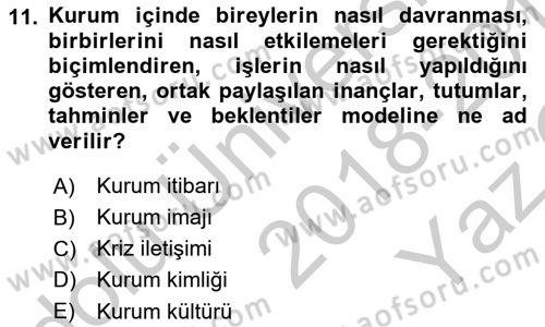 Halkla İlişkiler Uygulamaları ve Örnek Olaylar Dersi 2018 - 2019 Yılı Yaz Okulu Sınav Soruları 11. Soru