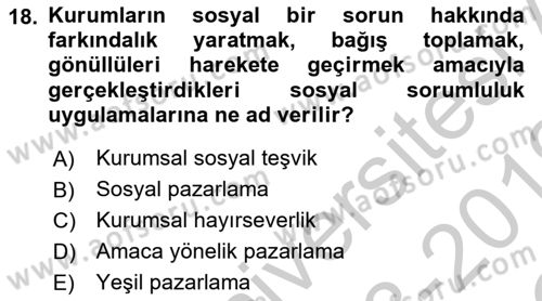 Halkla İlişkiler Uygulamaları ve Örnek Olaylar Dersi 2018 - 2019 Yılı Yaz Okulu Sınav Soruları 18. Soru