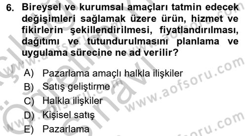 Halkla İlişkiler Uygulamaları ve Örnek Olaylar Dersi 2018 - 2019 Yılı Yaz Okulu Sınav Soruları 6. Soru