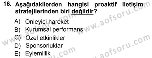 Halkla İlişkiler Yönetimi Dersi 2012 - 2013 Yılı (Final) Dönem Sonu Sınav Soruları 16. Soru