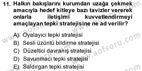 Halkla İlişkiler Yönetimi Dersi 2013 - 2014 Yılı (Final) Dönem Sonu Sınav Soruları 11. Soru