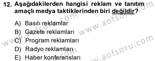 Halkla İlişkiler Yönetimi Dersi 2013 - 2014 Yılı (Final) Dönem Sonu Sınav Soruları 12. Soru