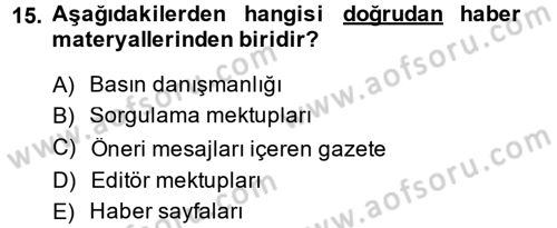 Halkla İlişkiler Yönetimi Dersi 2013 - 2014 Yılı (Final) Dönem Sonu Sınav Soruları 15. Soru