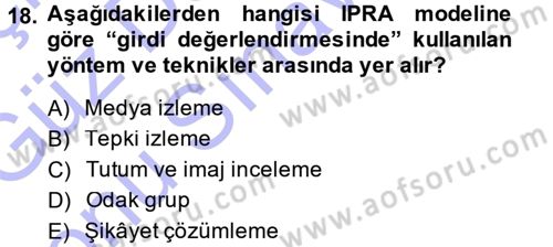 Halkla İlişkiler Yönetimi Dersi 2013 - 2014 Yılı (Final) Dönem Sonu Sınav Soruları 18. Soru