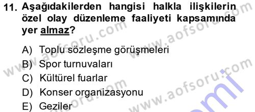 Halkla İlişkiler Yönetimi Dersi 2014 - 2015 Yılı (Vize) Ara Sınav Soruları 11. Soru