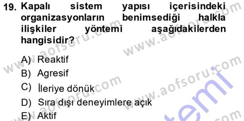 Halkla İlişkiler Yönetimi Dersi 2014 - 2015 Yılı (Vize) Ara Sınav Soruları 19. Soru