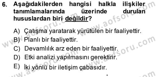 Halkla İlişkiler Yönetimi Dersi 2014 - 2015 Yılı (Vize) Ara Sınav Soruları 6. Soru