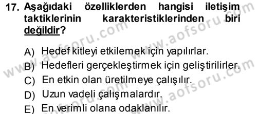 Halkla İlişkiler Yönetimi Dersi 2014 - 2015 Yılı (Final) Dönem Sonu Sınav Soruları 17. Soru