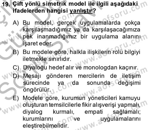 Halkla İlişkiler Yönetimi Dersi 2014 - 2015 Yılı (Final) Dönem Sonu Sınav Soruları 19. Soru