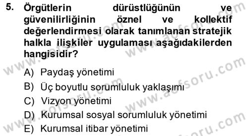 Halkla İlişkiler Yönetimi Dersi 2014 - 2015 Yılı (Final) Dönem Sonu Sınav Soruları 5. Soru