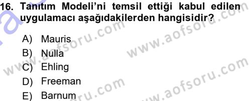 Halkla İlişkiler Yönetimi Dersi 2015 - 2016 Yılı (Vize) Ara Sınav Soruları 16. Soru