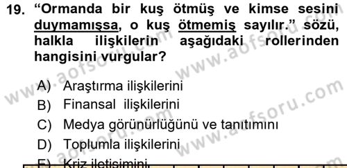 Halkla İlişkiler Yönetimi Dersi 2015 - 2016 Yılı (Vize) Ara Sınav Soruları 19. Soru