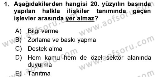Halkla İlişkiler Yönetimi Dersi 2016 - 2017 Yılı (Vize) Ara Sınav Soruları 1. Soru