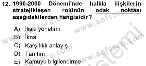 Halkla İlişkiler Yönetimi Dersi 2016 - 2017 Yılı (Vize) Ara Sınav Soruları 12. Soru