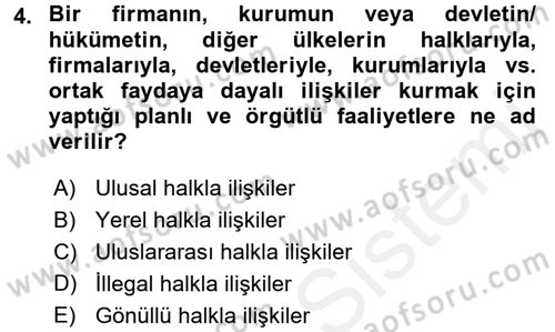 Halkla İlişkiler Yönetimi Dersi 2016 - 2017 Yılı (Final) Dönem Sonu Sınav Soruları 4. Soru