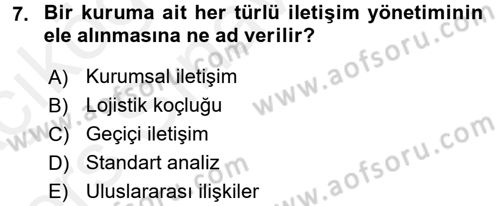 Halkla İlişkiler Yönetimi Dersi 2017 - 2018 Yılı 3 Ders Sınav Soruları 7. Soru