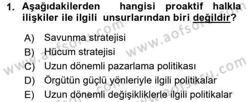 Halkla İlişkiler Yönetimi Dersi 2017 - 2018 Yılı (Vize) Ara Sınav Soruları 1. Soru