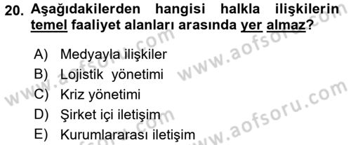 Halkla İlişkiler Yönetimi Dersi 2017 - 2018 Yılı (Vize) Ara Sınav Soruları 20. Soru