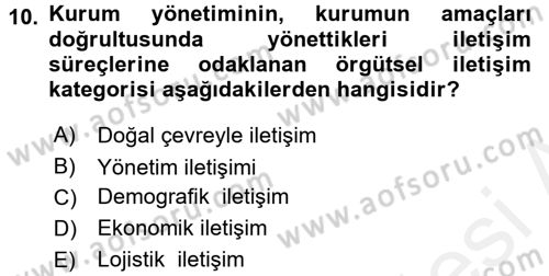 Halkla İlişkiler Yönetimi Dersi 2017 - 2018 Yılı (Final) Dönem Sonu Sınav Soruları 10. Soru