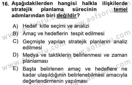 Halkla İlişkiler Yönetimi Dersi 2017 - 2018 Yılı (Final) Dönem Sonu Sınav Soruları 16. Soru