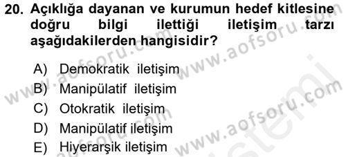 Halkla İlişkiler Yönetimi Dersi 2017 - 2018 Yılı (Final) Dönem Sonu Sınav Soruları 20. Soru