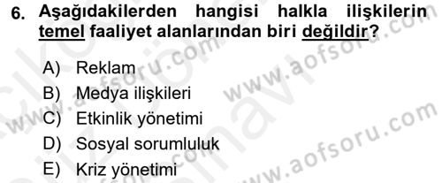 Halkla İlişkiler Yönetimi Dersi 2017 - 2018 Yılı (Final) Dönem Sonu Sınav Soruları 6. Soru
