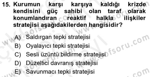 Halkla İlişkiler Yönetimi Dersi 2018 - 2019 Yılı (Final) Dönem Sonu Sınav Soruları 15. Soru