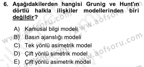 Halkla İlişkiler Yönetimi Dersi 2018 - 2019 Yılı (Final) Dönem Sonu Sınav Soruları 6. Soru