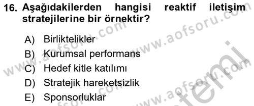 Halkla İlişkiler Yönetimi Dersi 2018 - 2019 Yılı Yaz Okulu Sınav Soruları 16. Soru