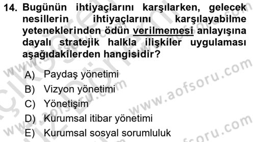Halkla İlişkiler Yönetimi Dersi 2019 - 2020 Yılı (Vize) Ara Sınav Soruları 14. Soru