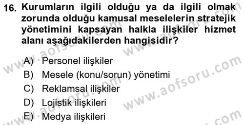 Halkla İlişkiler Yönetimi Dersi 2019 - 2020 Yılı (Vize) Ara Sınav Soruları 16. Soru