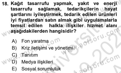 Halkla İlişkiler Yönetimi Dersi 2019 - 2020 Yılı (Vize) Ara Sınav Soruları 18. Soru