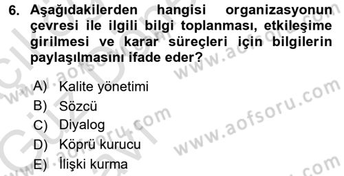 Halkla İlişkiler Yönetimi Dersi 2019 - 2020 Yılı (Vize) Ara Sınav Soruları 6. Soru