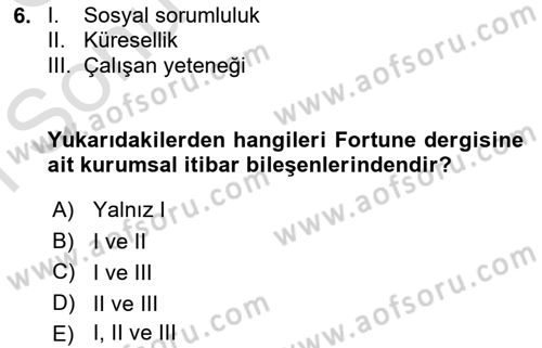 Halkla İlişkiler Yönetimi Dersi 2019 - 2020 Yılı (Final) Dönem Sonu Sınav Soruları 6. Soru