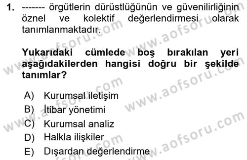 Halkla İlişkiler Yönetimi Dersi 2020 - 2021 Yılı Yaz Okulu Sınav Soruları 1. Soru