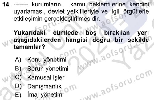 Halkla İlişkiler Yönetimi Dersi 2020 - 2021 Yılı Yaz Okulu Sınav Soruları 14. Soru