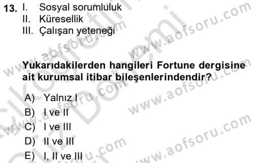 Halkla İlişkiler Yönetimi Dersi 2021 - 2022 Yılı (Vize) Ara Sınav Soruları 13. Soru