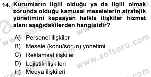 Halkla İlişkiler Yönetimi Dersi 2021 - 2022 Yılı (Vize) Ara Sınav Soruları 14. Soru