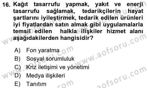 Halkla İlişkiler Yönetimi Dersi 2021 - 2022 Yılı (Vize) Ara Sınav Soruları 16. Soru